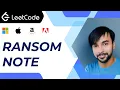 Ransom Note LeetCode 383 Full solution 2 Methods Array HashMap