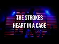 Heart In A Cage - The Strokes (Lyrics)