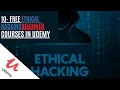 100 FREE ETHICAL HACKING BEGINNER COURSES ONLINE UDEMY COURSES 2021