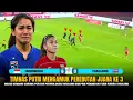 Lagu 🔴LIVE PEREBUTAN JUARA 3 - TIMNAS PUTRI PERMALUKAN THAILAND DIHADAPAN PENONTON SENDIRI ~ BALAS DENDAM