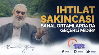 İhtilat sakıncası sanal ortamlarda da geçerli midir?