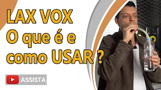 [LAX VOX] O QUE É e COMO USAR?