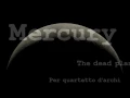 Mercury The Dead Planet per quartetto d'archi ( string quartet) Paolo Molinari