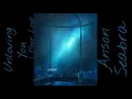Download Lagu Anson Seabra- Unloving You (1 Hour Loop)