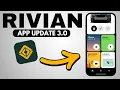 Rivian App 3 0 Update - What s New and What Still Needs Work
