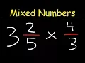 Multiplying Mixed Numbers and Fractions