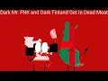 Download Lagu Dark Mr. FNK And Dark Finland Get In Dead Meat