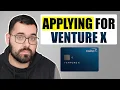 Watch Me Apply Capital One Venture X