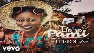 teniola ife re pami official video 