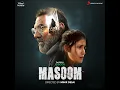 Masoom (Title Theme)
