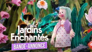 JARDINS ENCHANTÉS - Bande-annonce VF