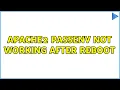 Apache2 PassEnv not working after reboot
