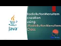 Java Swing GUI Part RadioButtonMenuItem creation using JRadioButtonMenuItem Class ButtonGroup