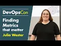 Finding Metrics that matter and using them safely Julia Wester
