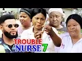Download TROUBLE NURSE SEASON 7 - (New Movie) 2019 latest Nigerian Nollywood Movie Full HD mp4 3gp mp3 videos - waplic