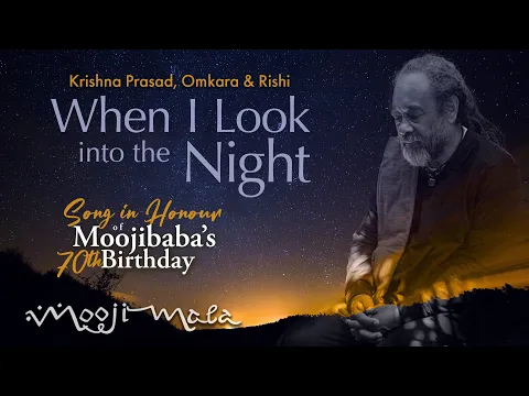 Download MP3 Krishna Prasad, Omkara \u0026 Rishi ~ When I Look Into the Night