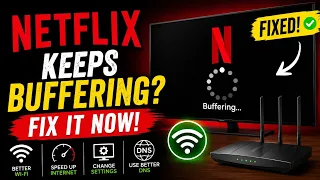 Netflix Keeps Buffering Fix It Fast Netflix Loading Problem Solved 2026