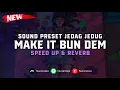 Download Lagu DJ Make It Bun Dem X Mashup ( Speed Up \u0026 Reverb ) 🎧