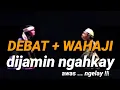 Download Lagu debat jeung wahaji