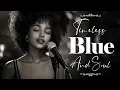 Blues \u0026 Soul Love Smooth | Etta James Style Classics for Timeless Memories