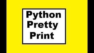 Python Pretty Print pprint