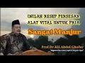 Lagu SANGAT AMPUH, Resep Memperbesar Alat Vital Pria, Prof.Dr.KH.Abdul Ghofur