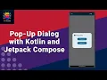 How to create a Pop-Up Dialog with Kotlin and Jetpack Compose in Android Studio