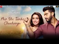 Download Lagu Phir Bhi Tumko Chaahunga - Arijit Singh | Arjun Kapoor \u0026 Shraddha Kapoor | Most Loved Song 💖