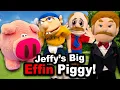 Lagu SML Movie: Jeffy's Big Effin Piggy!