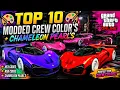TOP 10 MODDED CREW COLOR S Chameleon Pearl s GTA Online