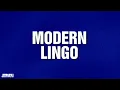 Modern Lingo Category JEOPARDY