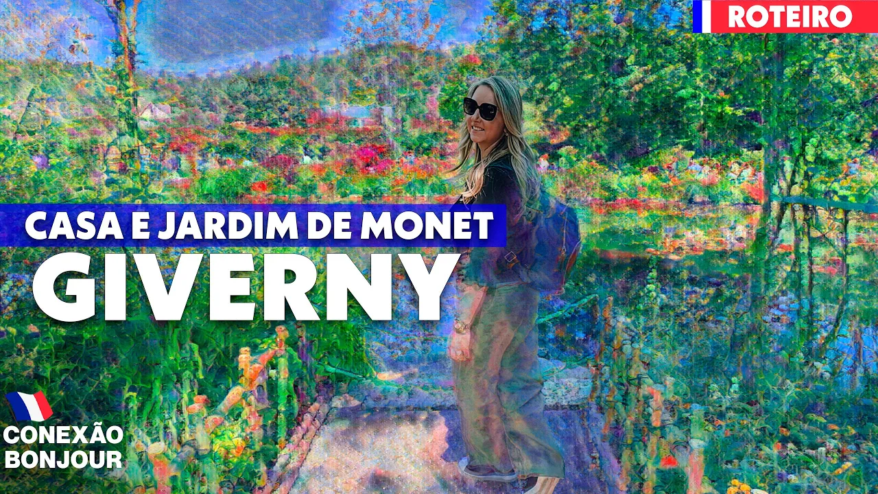 GIVERNY - CASA E JARDINS DE MONET | Bate e volta de Paris para Giverny - Guia completo
