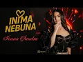 Lagu Ioana Șandru - INIMA NEBUNĂ ❤️‍🔥 | Oficial Video | 4k 