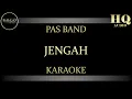 Download Lagu PAS BAND JENGAH - KARAOKE