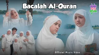 ALULA AISY AFIZA - BACALAH AL-QUR'AN (Official MV)