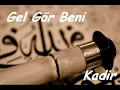 Gel Gör Beni