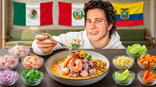 The Best Ceviche in the WORLD Peru vs Mexico vs Ecuador