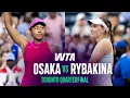 Naomi Osaka vs Elena Rybakina 2026 Toronto Quarterfinal WTA Match Highlights