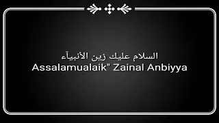 Download Assalamualaik' Zainal Anbiyya (cover) full lirik arab+latin+terjemahan MP3