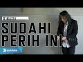 Download Lagu FELIX IRWAN | DMASIV - SUDAHI PERIH INI
