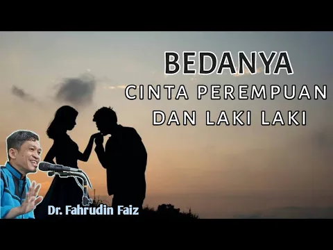 Download MP3 Perbedaan Cinta Laki-Laki Dan Cinta Perempuan | Ngaji Filsafat | Dr. Fahruddin Faiz