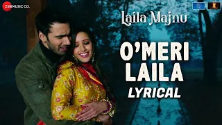 O Meri Laila Lyrical Laila Majnu Jyotica Tangri Avinash Tiwary Tripti Dimri 