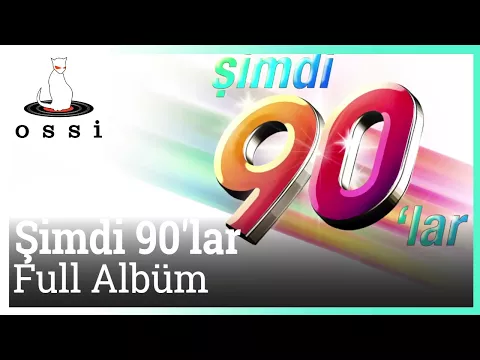 Download MP3 Şimdi 90'lar - Şimdi 90 lar Full Albüm (Kesintisiz 90 lar)