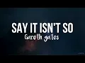 Download Lagu Say it isn't so - Gareth gates (lyrics)