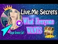 LiveMe Secrets What do they REALLY want