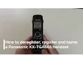 Lagu How to Deregister, Register and Name a Panasonic Telephone Handset (KX-TGA660)