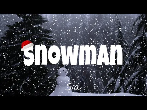Download MP3 Snowman - Sia | Lyrics [1HOUR]