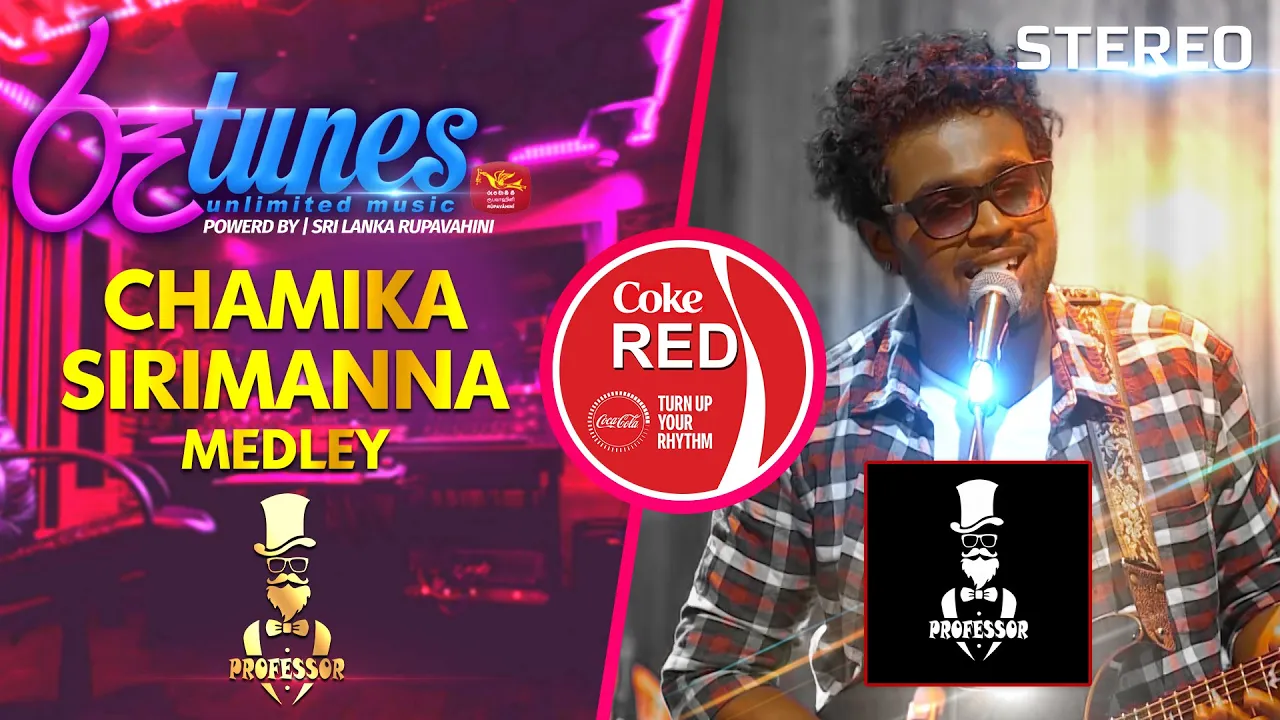 Chamika Sirimanna's Medley | Professor | Coke RED | @RooTunes