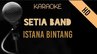 Setia Band - Istana Bintang | HD Karaoke