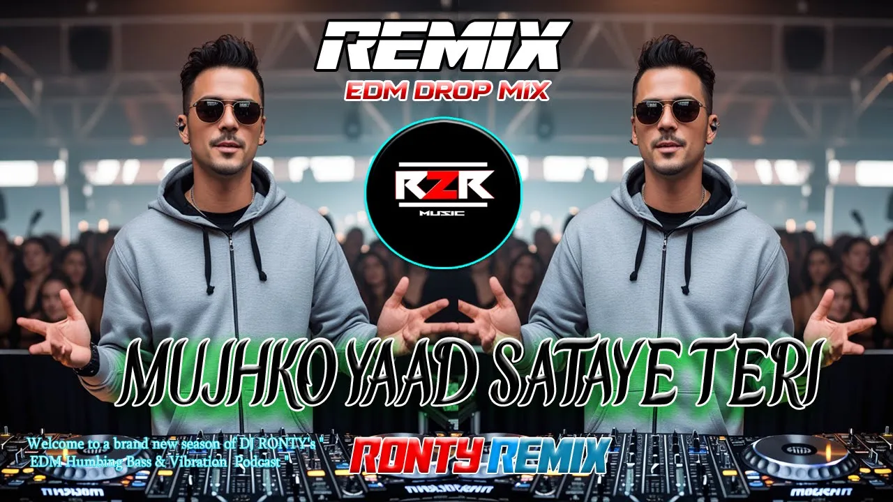 Mujhko Yaad Sataye Teri – EDM Club Mix 2025 | Bollywood Dance Remix | DJ R2R Music Mujhko Yaad Sataye Teri – EDM Club Mix 2025 | Bollywood Dance Remix | DJ R2R Music
